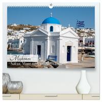 Mykonos - Natur, Meer und weiße Wände (hochwertiger Premium Wandkalender 2026 DIN A2 quer), Kunstdruck in Hochglanz