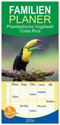Familienplaner 2026 - Phantastische Vogelwelt Costa Rica mit 5 Spalten (Wandkalender, 21 x 45 cm) CALVENDO