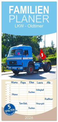 Familienplaner 2026 - LKW - Oldtimer mit 5 Spalten (Wandkalender, 21 x 45 cm) CALVENDO