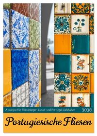 Portugiesischer Fliesen - Azulejos für Fliesenleger, Kunst- und Portugal-Liebhaber (Wandkalender 2026 DIN A4 hoch), CALVENDO Monatskalender