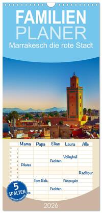 Familienplaner 2026 - Marrakesch die rote Stadt mit 5 Spalten (Wandkalender, 21 x 45 cm) CALVENDO
