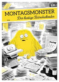 Montagsmonster - der lustige Bürokalender (Wandkalender 2026 DIN A2 hoch), CALVENDO Monatskalender