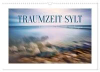 Traumzeit Sylt (Wandkalender 2026 DIN A3 quer), CALVENDO Monatskalender