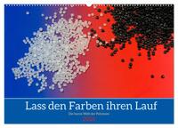 Lass den Farben ihren Lauf (Wandkalender 2026 DIN A2 quer), CALVENDO Monatskalender