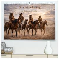 Ein spiritueller Weg. Im Rhythmus der Natur (hochwertiger Premium Wandkalender 2027 DIN A2 quer), Kunstdruck in Hochglanz