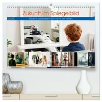 Zukunft im Spiegelbild - Träume verändern sich nicht, sie reifen (hochwertiger Premium Wandkalender 2027 DIN A2 quer), Kunstdruck in Hochglanz