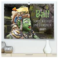 Bali - Tempelwächter und Dämonen (hochwertiger Premium Wandkalender 2027 DIN A2 quer), Kunstdruck in Hochglanz
