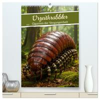 Urzeitkrabbler – Giganten der Vergangenheit (hochwertiger Premium Wandkalender 2027 DIN A2 hoch), Kunstdruck in Hochglanz