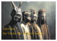 Azteken - Im Glanz der ewigen Sonne (Wandkalender 2027 DIN A2 quer), CALVENDO Monatskalender
