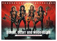 Schrill, bizarr und wilde Haare (Tischkalender 2027 DIN A5 quer), CALVENDO Monatskalender