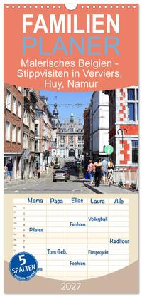 Familienplaner 2027 - Malerisches Belgien - Stippvisiten in Verviers, Huy, Namur mit 5 Spalten (Wandkalender, 21 x 45 cm) CALVENDO