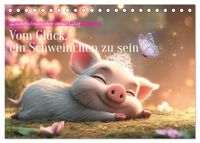 Vom Glück, ein Schweinchen zu sein (Tischkalender 2027 DIN A5 quer), CALVENDO Monatskalender
