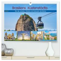 Brasiliens Küstenstädte - Rio de Janeiro, Olinda und Salvador de Bahia (hochwertiger Premium Wandkalender 2027 DIN A2 quer), Kunstdruck in Hochglanz