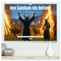 Von Samhain bis Beltane (hochwertiger Premium Wandkalender 2027 DIN A2 quer), Kunstdruck in Hochglanz