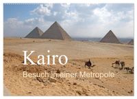 Kairo - Besuch in einer Metropole (Wandkalender 2027 DIN A2 quer), CALVENDO Monatskalender