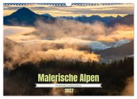 Malerische Alpen - Fesselnde Landschaften (Wandkalender 2027 DIN A3 quer), CALVENDO Monatskalender