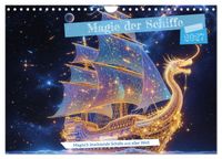 Magie der Schiffe (Wandkalender 2027 DIN A4 quer), CALVENDO Monatskalender