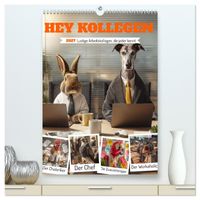 Hey Kollegen - Lustige Arbeitskollegen, die jeder kennt (hochwertiger Premium Wandkalender 2027 DIN A2 hoch), Kunstdruck in Hochglanz