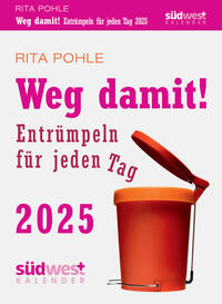 Weg damit! 2025 - Entrümpeln für jeden Tag - Tagesabreißkalender zum Aufstellen oder Aufhängen