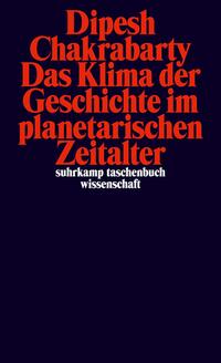 Das Klima der Geschichte im planetarischen Zeitalter