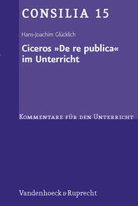 Ciceros »De re publica« im Unterricht