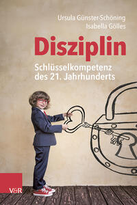 Disziplin – Schlüsselkompetenz des 21. Jahrhunderts