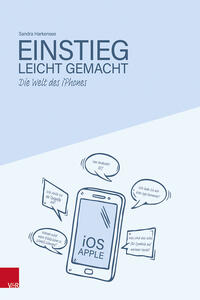 Die Welt des iPhones – Einstieg leicht gemacht