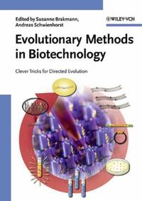 Evolutionary Methods in Biotechnology