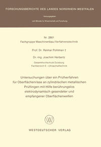 Untersuchungen über ein Prüfverfahren für Oberflächenrisse an zylindrischen metallischen Prüflingen mit Hilfe berührungslos elektrodynamisch gesendeter und empfangener Oberflächenwellen