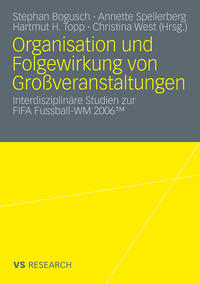 Organisation und Folgewirkung von Großveranstaltungen