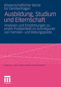 Ausbildung, Studium und Elternschaft