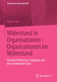 Widerstand in Organisationen. Organisationen im Widerstand