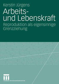 Arbeits- und Lebenskraft