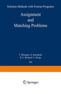 Assignment and Matching Problems: Solution Methods with FORTRAN-Programs