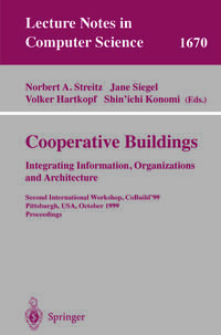 Cooperative Buildings. Integrating Information, Organizations, and Architecture