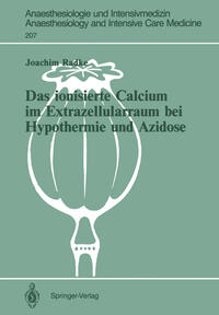 Das ionisierte Calcium im Extrazellularraum bei Hypothermie und Azidose