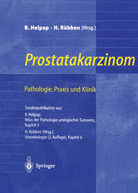 Prostatakarzinom — Pathologie, Praxis und Klinik