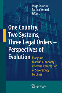 One Country, Two Systems, Three Legal Orders - Perspectives of Evolution