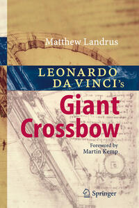 Leonardo da Vinci’s Giant Crossbow