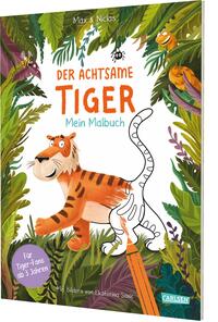 Der achtsame Tiger: Mein Malbuch