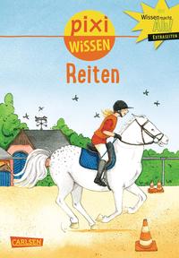 Pixi Wissen 20: Reiten