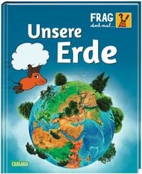 Frag doch mal ... die Maus: Unsere Erde