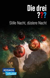 Die drei ???: Stille Nacht, düstere Nacht