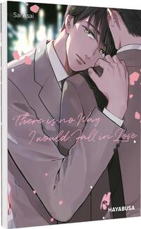 There is no Way I would Fall in Love