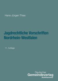 Jagdrechtliche Vorschriften Nordrhein-Westfalen