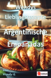 Wendys Lieblingsrezepte - Argentinische Empanadas