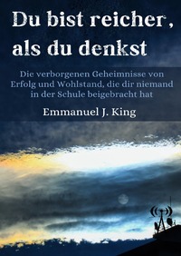 Du bist reicher, als du denkst