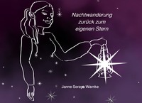 Nachtwanderung zurück zum eigenen Stern