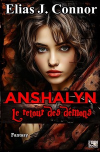 Anshalyn / Anshalyn - Le retour des démons