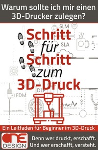 Schritt für Schritt zum 3D-Druck